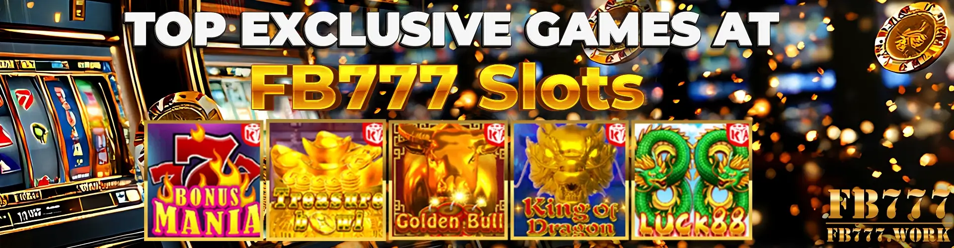 Top Exclusive Games at FB777 Slots