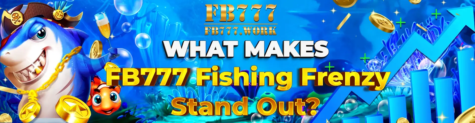 What Makes the FB777 Fishing Frenzy Stand Out?